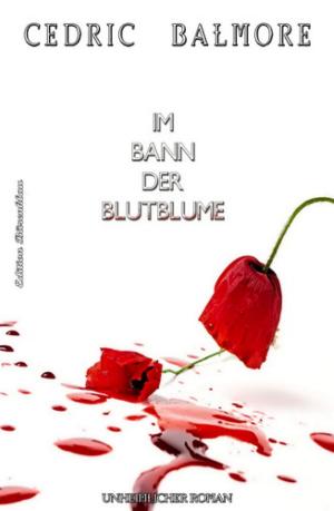Cover of the book Im Bann der Blutblume by Valerie le Fiery, Frank Böhm