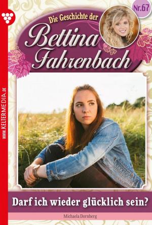 Cover of the book Bettina Fahrenbach 67 – Liebesroman by G.F. Barner