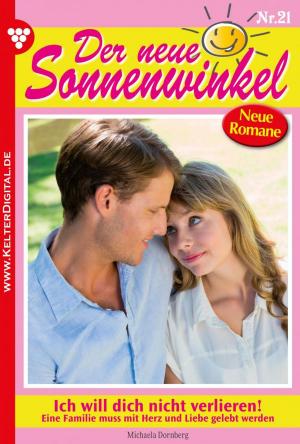 Cover of the book Der neue Sonnenwinkel 21 – Familienroman by Judith Parker