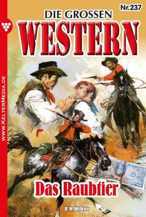 Cover of the book Die großen Western 237 by Trey Dowell