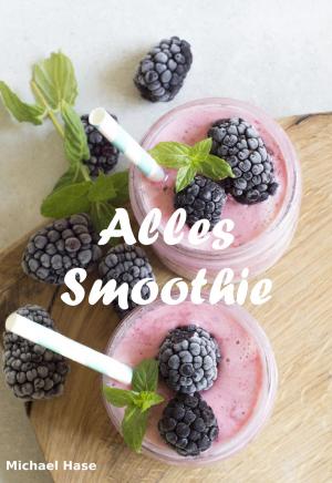 Cover of the book Alles Smoothie by Julia Evers