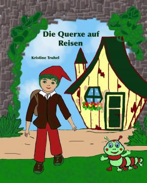 Cover of the book Die Querxe auf Reisen by Angelika Nylone