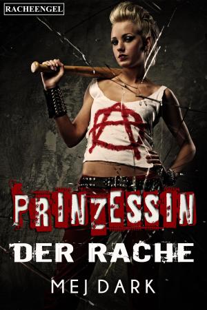Cover of the book Prinzessin der Rache by Michael Schenk