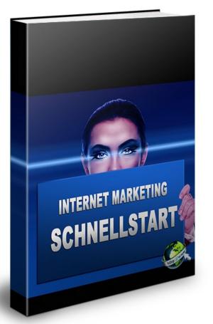Cover of the book Internet Marketing Schnellstart by John Nichols