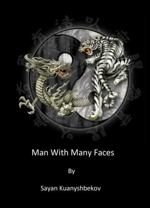Cover of the book Man With Many Faces by Mohammad Amin Sheikho, A. K. John Alias Al-Dayrani