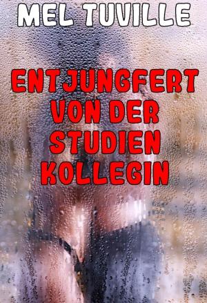 Book cover of Entjungfert von der Studienkollegin