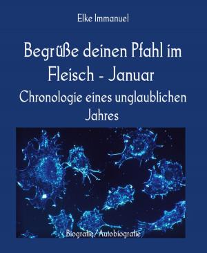 Cover of the book Begrüße deinen Pfahl im Fleisch - Januar by Sharon Morgan