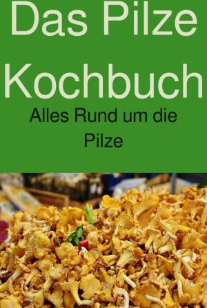 Book cover of Das Pilze Kochbuch