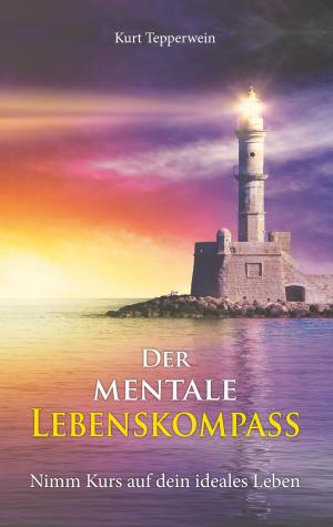 Book cover of Der mentale Lebenskompass