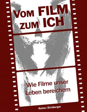 Cover of the book Vom Film zum Ich by Martin Schnurrenberger