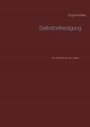 Cover of the book Selbstbefriedigung by Jörg Becker