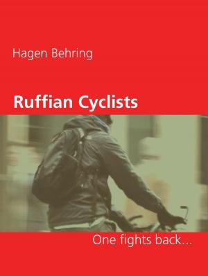 Cover of the book Ruffian Cyclists by Lutz Brana