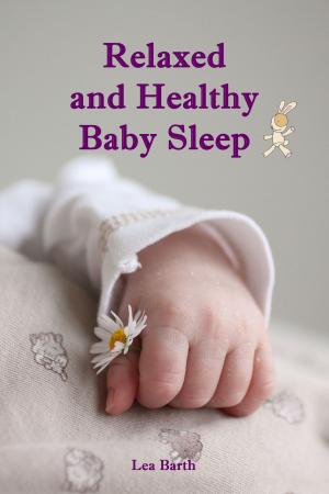 Cover of the book Relaxed and Healthy Baby Sleep by Gisela Paprotny