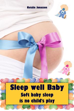Cover of the book Sleep well Baby by Jonas Nann