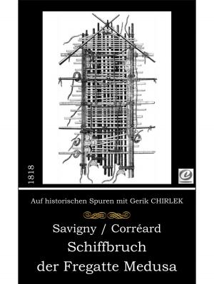 Cover of the book Schiffbruch der Fregatte Medusa by Martin Rauschert