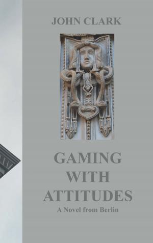 Cover of the book Gaming with Attitudes by Natalia Sandhu