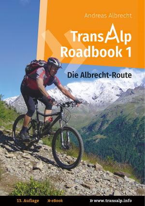 Book cover of Transalp Roadbook 1: Die Albrecht-Route