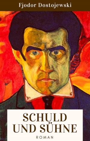 Cover of the book Schuld und Sühne by Siegfried Kürschner