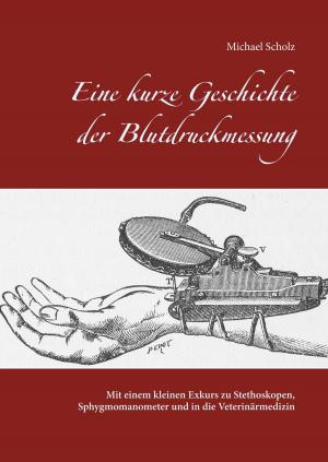 Cover of the book Eine kurze Geschichte der Blutdruckmessung by Christian Walter