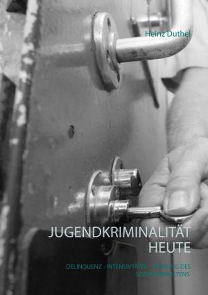 Cover of the book Jugendkriminalität heute by Alfred Espinas