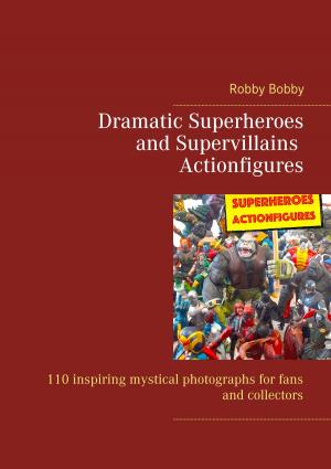 Cover of Dramatic Superheroes and Supervillains Actionfigures