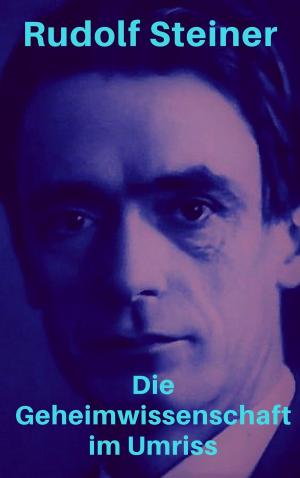 Cover of the book Die Geheimwissenschaft im Umriss by Erik Müller-Schoppen, Beate Kesper
