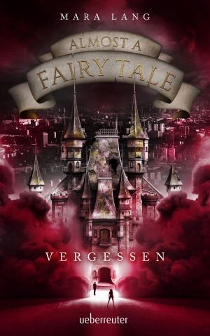 Cover of Almost a Fairy Tale - Vergessen
