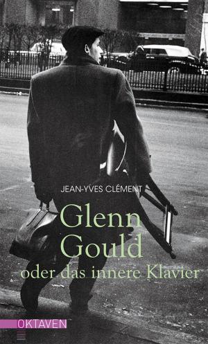 Cover of the book Glenn Gould oder das innere Klavier by Brigitte Werner
