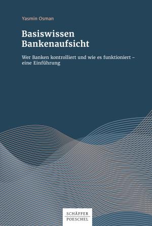 Cover of the book Basiswissen Bankenaufsicht by Pascale Batieufaye