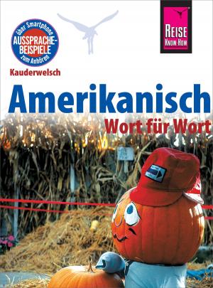 Book cover of Amerikanisch - Wort für Wort: Kauderwelsch-Sprachführer von Reise Know-How