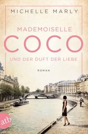 Cover of the book Mademoiselle Coco und der Duft der Liebe by Martina André