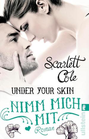 bigCover of the book Under Your Skin. Nimm mich mit by 