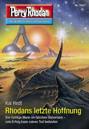 Cover of the book Perry Rhodan 2947: Rhodans letzte Hoffnung by H.G. Ewers