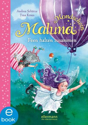 Cover of Maluna Mondschein - Feen halten zusammen