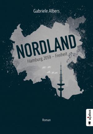 Cover of Nordland. Hamburg 2059 - Freiheit