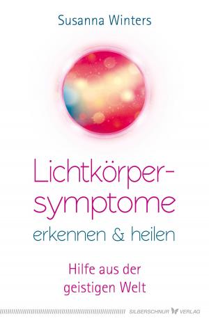 Cover of the book Lichtkörpersymptome erkennen und heilen by Wladimir Megre
