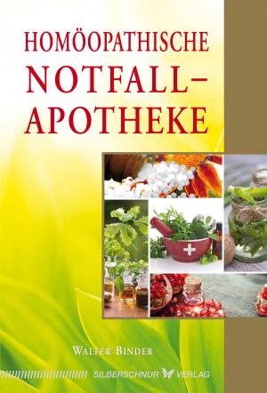 Cover of the book Homöopathische Notfallapotheke by Olivia Moogk