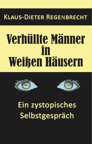 Book cover of Verhüllte Männer in Weißen Häusern