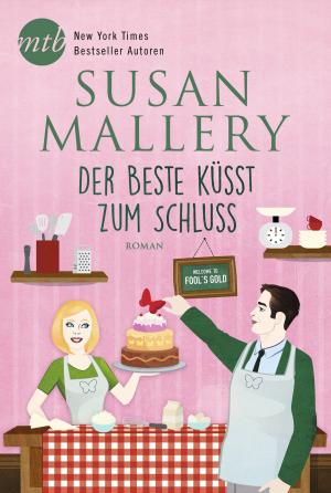Cover of the book Der Beste küsst zum Schluss by Eden Bradley