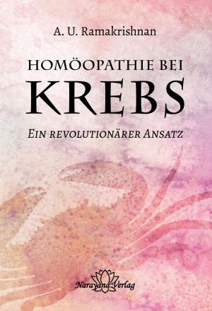 Cover of the book Homöopathie bei Krebs by Heidi Brand, Norbert Groeger