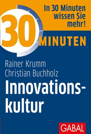 Cover of the book 30 Minuten Innovationskultur by Dorothee Zapke