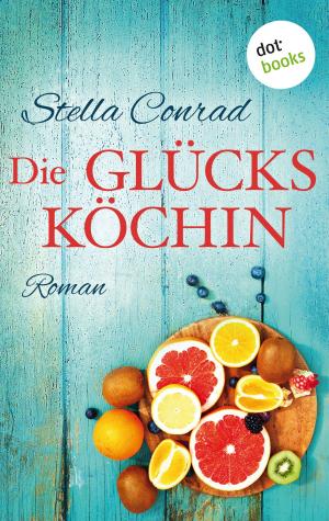 Cover of the book Die Glücksköchin by B. Halliday