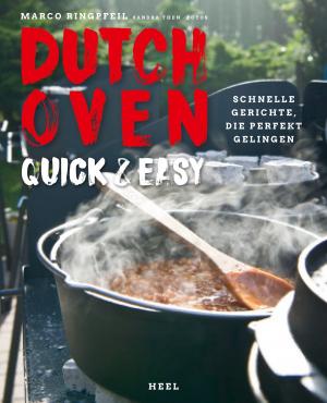 Cover of the book Dutch Oven quick & easy by Aaron Franklin, Jordan MacKay, Wyatt McSpadden