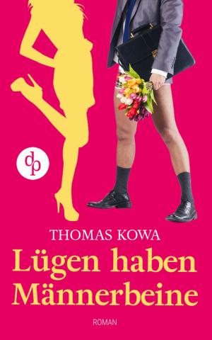 Book cover of Lügen haben Männerbeine (Humor, Liebe)
