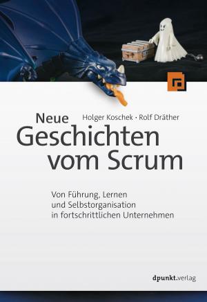 Cover of the book Neue Geschichten vom Scrum by Georg Banek, Cora Banek