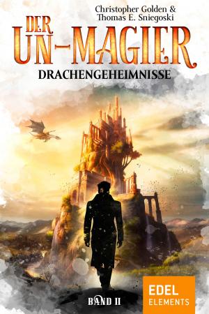 Cover of the book Der Un-Magier - Drachengeheimnisse by Kelly Green