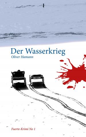 Cover of the book Der Wasserkrieg by Thomas M. Kelly
