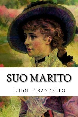 Cover of the book Suo marito by Luigi Pirandello