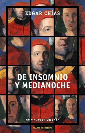 Cover of the book De insomnio y medianoche by Itzel Lara, Edgar Chías