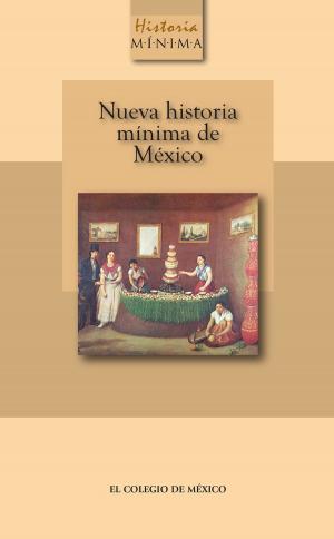 Book cover of Nueva historia mínima de México